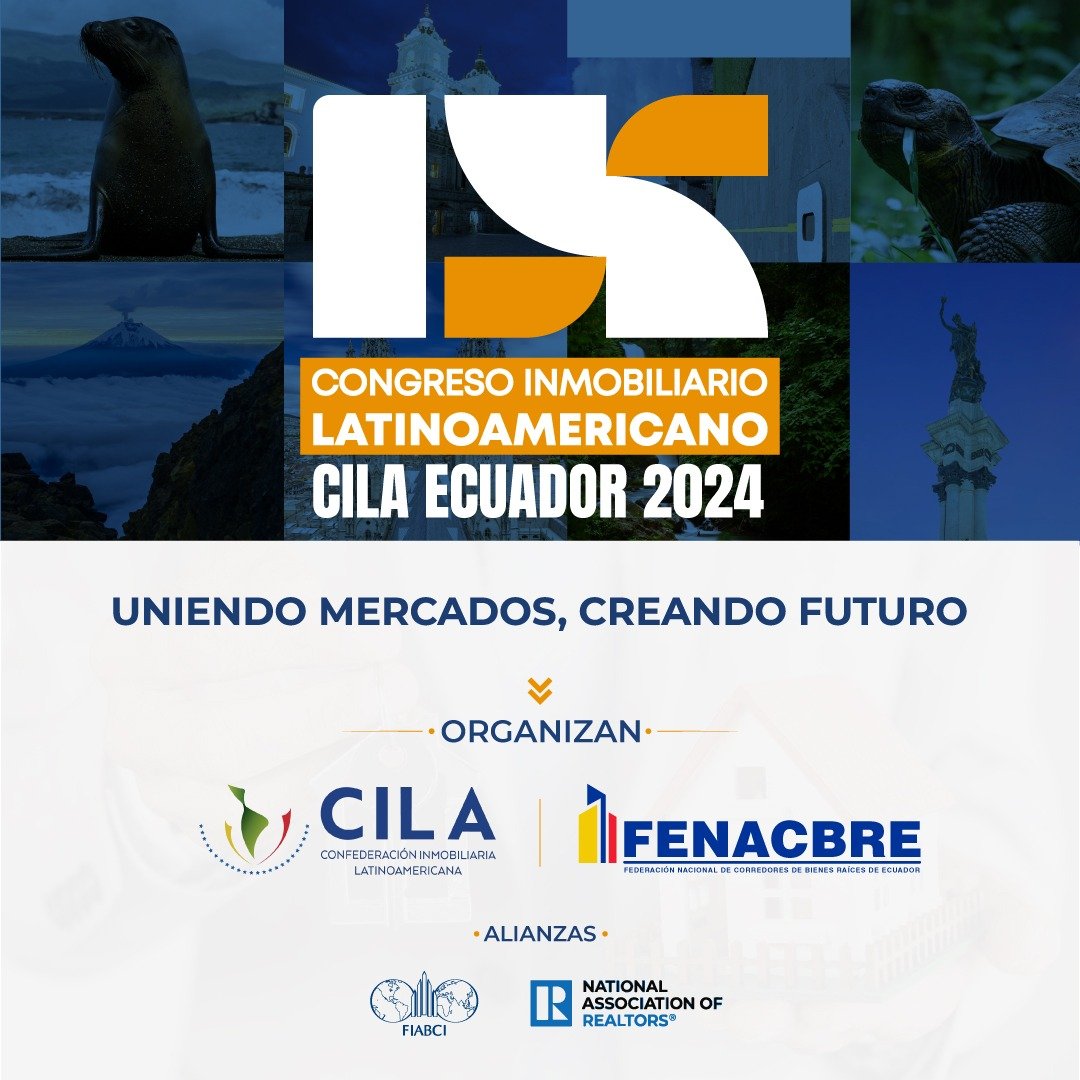 IX CONGRESO INMOBILIARIO LATINOAMERICANO CILA ECUADOR 2024